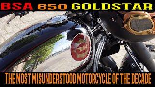 Real world review of the BSA 650 GoldStar Why it is the most misunderstood release of the decade