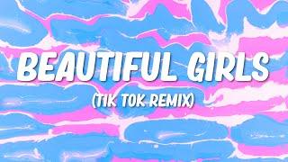 Beautiful Girls Tik Tok Remix  Lyrics