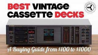 Best Vintage Cassette Decks A buying guide from $100 to $1000
