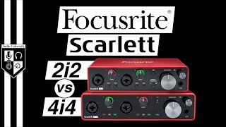 Focusrite Scarlett 2i2 vs Focusrite Scarlett 4i4 SIMILARITIES & DIFFERENCES?