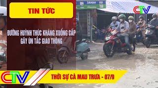 THỜI SỰ CÀ MAU TRƯA 07-9-2024  ĐƯỜNG HUỲNH THÚC KHÁNG XUỐNG CẤP GÂY ÙN TẮC GIAO THÔNG