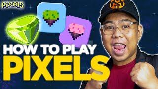 HOW TO PLAY PIXELS - ULTIMATE GUIDE 2024