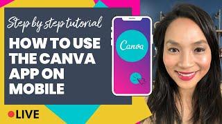 Canva Tutorial 2020 How to use the Canva App Canva on mobile