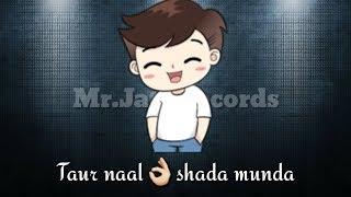 Shada -Parmish Verma 30sec WhatsApp status