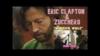 ERIC CLAPTON & ZUCCHERO - SOUND CHECK  WONDERFUL WOLRLD ROMЕ