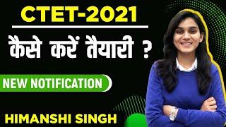 How to Prepare for CTET-2021 ?  New Notification Syllabus Strategy Study Plan Books