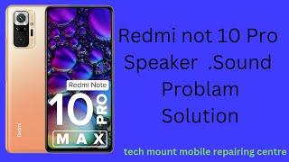 Redmi Note 10 Pro Sound Problem fixRedmi not 10 pro speaker not warking solution