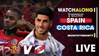 Spain Vs Costa Rica • World Cup LIVE WATCH ALONG