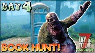 Day 4 On the Hunt For Knowledge - 7 Days To Die Alpha 21 Co-Op