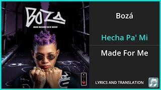 Bozá - Hecha Pa Mi Lyrics English Translation - Spanish and English Dual Lyrics  - Subtitles