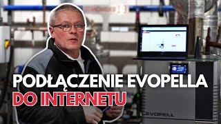 Jak podłączyć do internetu kocioł pelletowy Evopell?