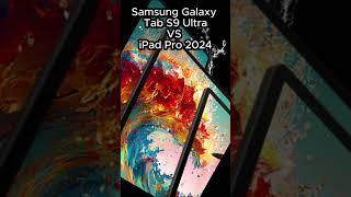 Samsung Galaxy Tab S9 Ultra Tablet VS Apple iPad Pro 2024