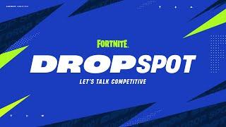 Drop Spot The Semi’s & Grand Finals approach  Fortnite Competitive