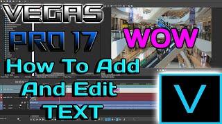 Vegas Pro 17 Tutorial  Editing SAMPLE TEXT