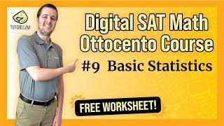 Digital SAT Math - Ottocento #9 Basic Statistics FREE WKSHT