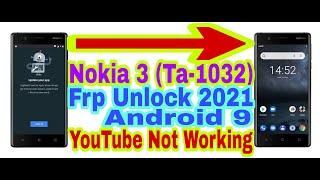 Nokia 3 Ta-1032 Fix Youtube Update9.0 Frp Bypass Without Pc 2021Bypass Google Lock 100% Working