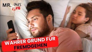 Enthüllt Der Wahre Grund Warum Er Fremdgeht – Mr. & Mrs. G #16