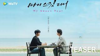 My Sweet Dear EngSub Coming Soon this October 21 Exclusively on WeTV