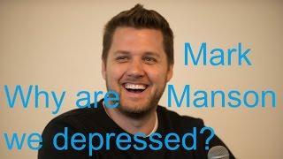 Why are we depressed?  Mark Manson  Inside Out Convention 2016