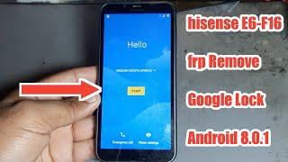 hisense E6 Android 8.0.1 Remove Google Lock hisense F16 FRP Bypass Google account without PC 2020