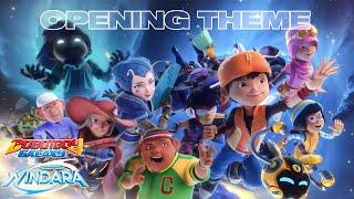 ENGLISH BoBoiBoy Galaxy WINDARA Official Opening Theme  BoBoiBoy Galaxy Season 2