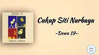 Dewa 19 - Cukup Siti Nurbaya  Lirik Lagu