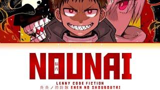 Enen no Shouboutai 炎炎ノ消防隊Ending 2  Lenny Code Fiction - Nounai 脳内 Lyrics_KanRomEng