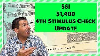 SSI $1400 4th Stimulus Check Update - Supplemental Security Income