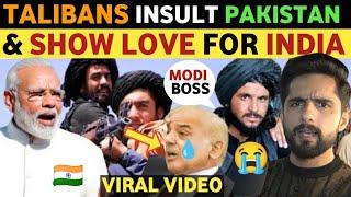 T@LIBANS INSULT PAK NATIONAL ANTHEM & SHOW LOVE WITH INDIA PAKISTANI PUBLIC REACTION ON INDIA VIRAL