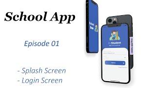 Splash Screen - Login Screen -  School App - Student App - Episode 01  - Flutter UI - Speed Code