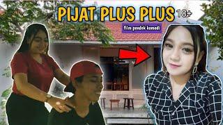 PIJAT PLUS PLUS  EPS 4 FILM PENDEK KOMEDI