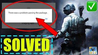 How to Fix There was a problem while parsing the package - Pubg Mobile parsing the package solved