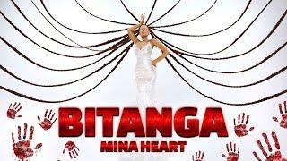 Mina Heart - Bitanga Official Music Video