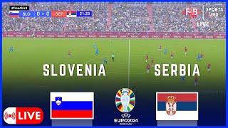 SLOVENIA VS SERBIA  LIVE  UEFA EURO 2024  .SIMULATION & LIVE SCORE #uefa #euro2024