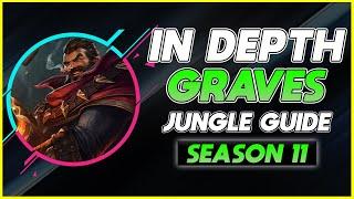 In Depth Season 11 Graves Jungle Guide  How to Master Graves Jungle