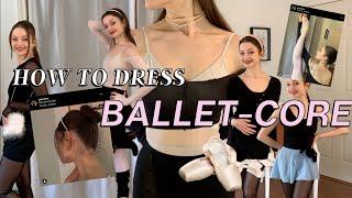 How to dress like a ballerina w LEOTARDS  BALLET CORE aesthetic  BLACK SWAN vibes