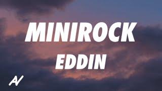Eddin - Minirock Lyrics
