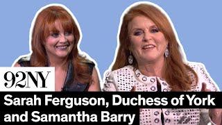 Sarah Ferguson Duchess of York in Conversation with Samantha Barry A Most Intriguing Lady