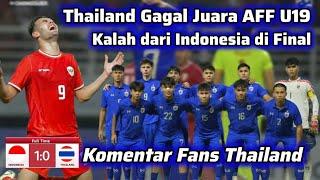 Komentar Fans Thailand yang Marah usai Kalah dari Indonesia di Final dan Gagal Juara Piala AFF U19