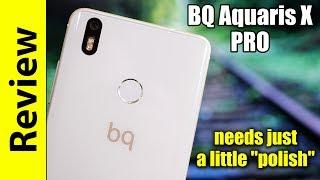 BQ Aquaris X Pro Review  needs just a little polish