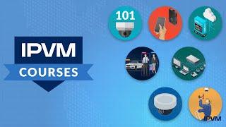 IPVM Physical Security Courses