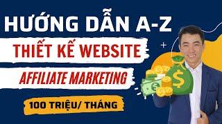 Hướng Dẫn Thiết Kế Website Tiếp Thị Liên Kết Affiliate Marketing Kiếm 100 triệu Tháng - REHub Theme