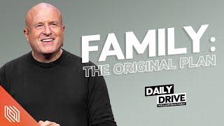 Ep.391 ️ Family The Original Plan  Pastor Mike Breaux