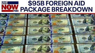 Ukraine Israel Taiwan aid bill How will the USs money be used?  LiveNOW from FOX