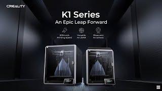 Creality K1 Series Finally Uncovered  An Epic Leap Forward 600mms Printing Speed