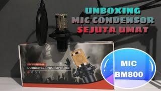 Unboxing Mic Condensor BM800  muarah dibawah 200 rinuan
