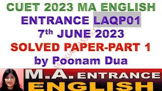 2023 7th June CUET PG 2023 MA English Entrance LAQP01 Solved Question Paper by Poonam Dua