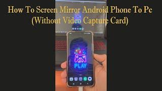 How To Screen Mirror Android Phone To Pc With USB And Without Video Capture Card