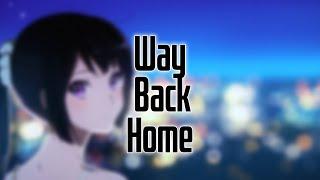 Nightcore - Way Back Home VIZE x Anna Grey