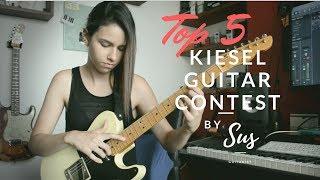*TOP 5 * Sus - Kiesel Guitar Contest Entry #kieselsolocontest